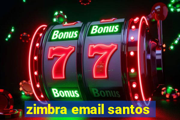 zimbra email santos